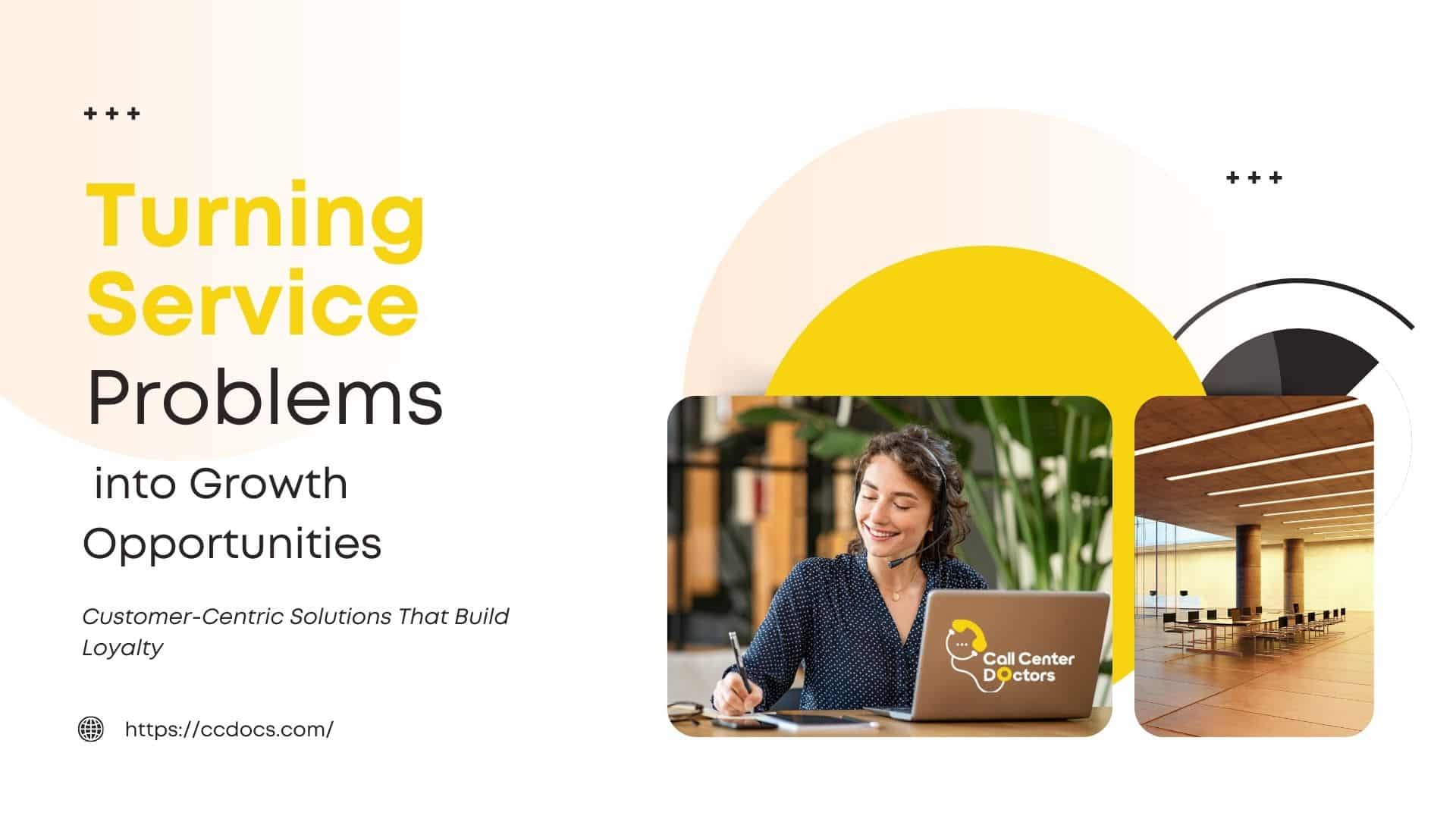 The Call Center Doctors' Approach To Customer Service Challenges