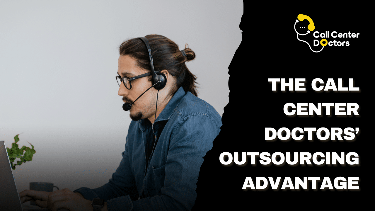 Scaling Your Business Without the Hassle: The Call Center Doctors’ Outsourcing Advantage